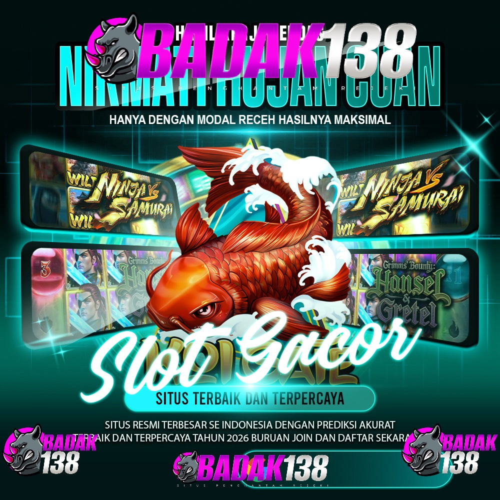 BADAK138: Slot Gacor Hari Ini Link & Bandar Slot Online Resmi Terbesar